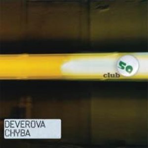 Deverova chyba Club 59, 2006