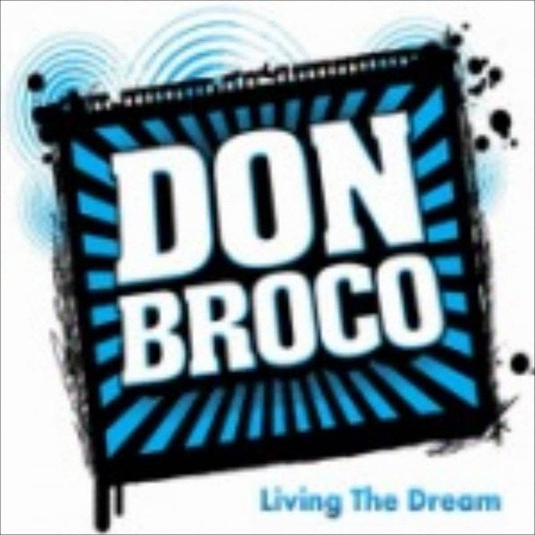 Don Broco Living The Dream, 2008