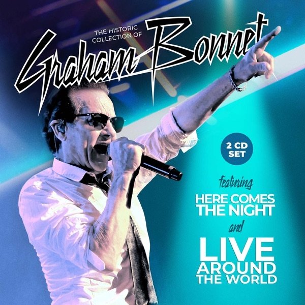 The Historic Collection of Graham Bonnet (Live Around the World) Album 