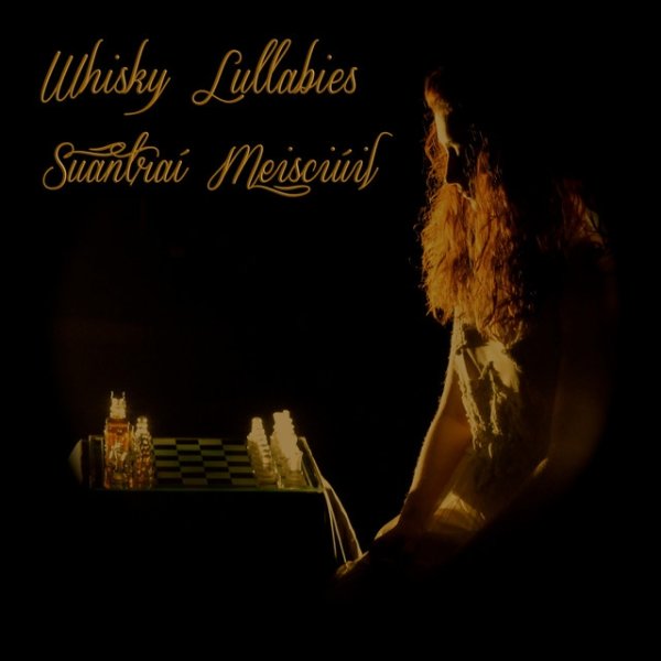 Whisky Lullabies / Suantraí Meisciúil Album 