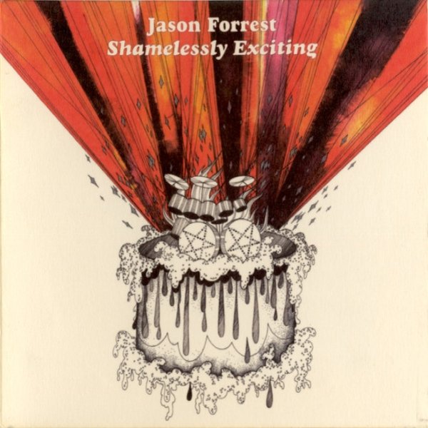 Album Shamelessly Exciting - Jason Forrest