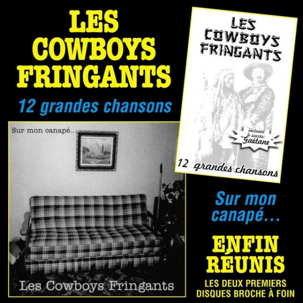 Les Cowboys Fringants Enfin réunis : 12 grandes chansons / Sur mon canapé, 1998