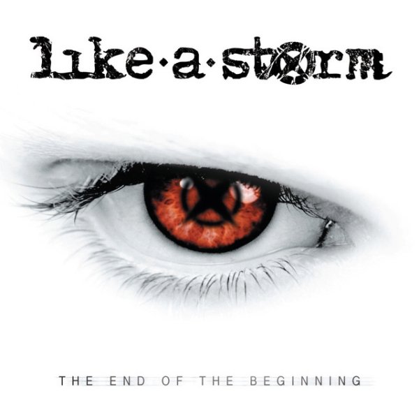 Like A Storm The End of the Beginning, 2009