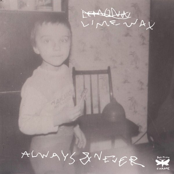 Limewax Always & Never, 2015