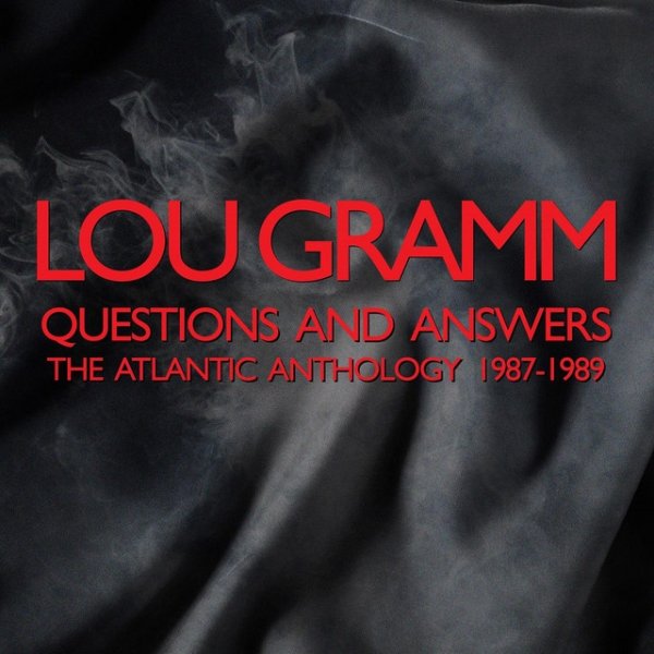 Lou Gramm Questions and Answers: The Atlantic Anthology 1987-1989, 2021