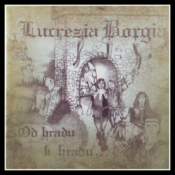 Lucrezia Borgia Od hradu k hradu, 2004