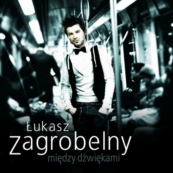 Album Między Dźwiękami - Łukasz Zagrobelny