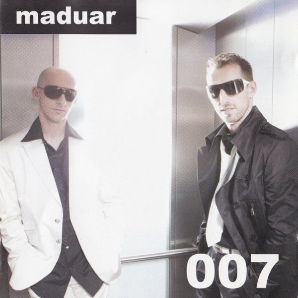 Maduar 007, 2007