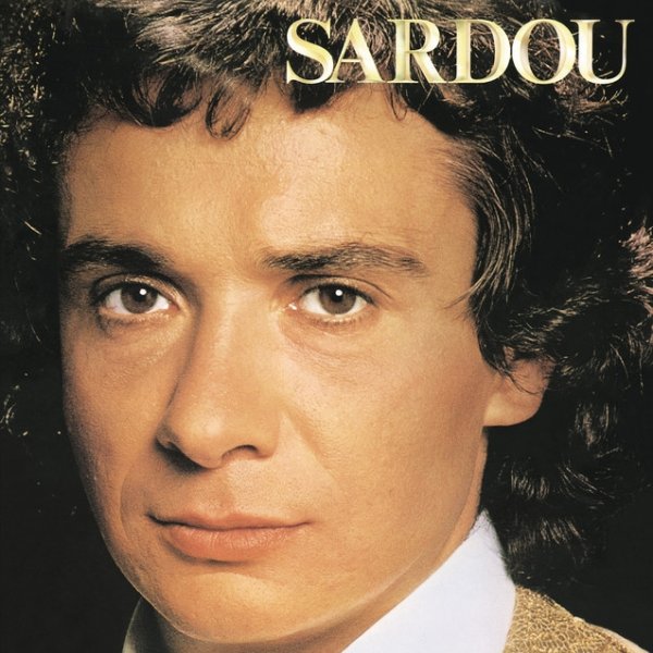 Michel Sardou Je vole, 1978