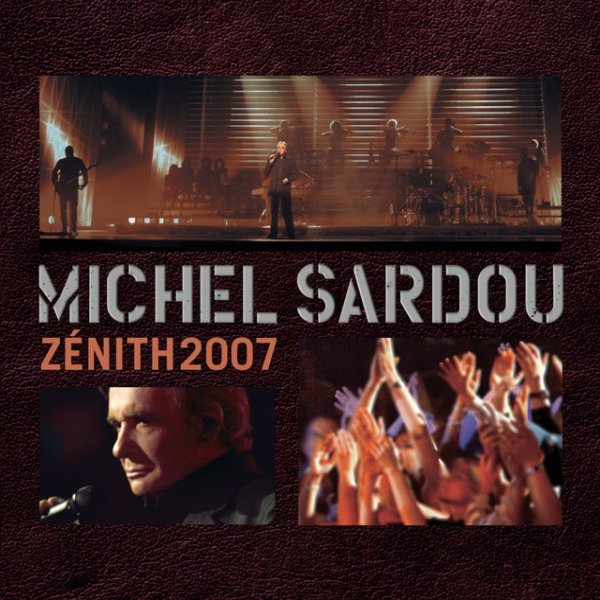 Michel Sardou Live Zénith 2007, 2008