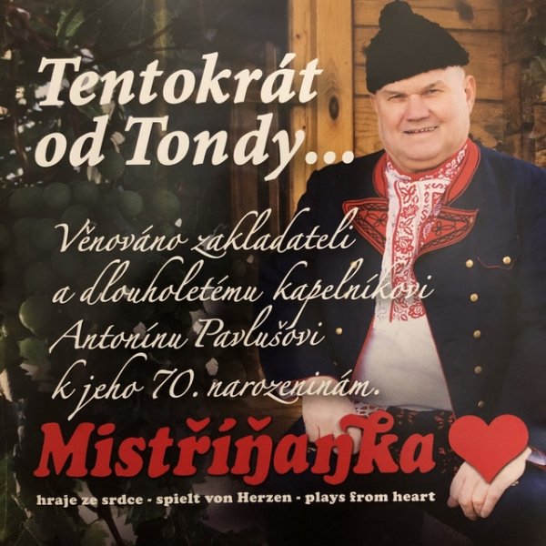 Mistříňanka Tentokrát od Tondy..., 2017