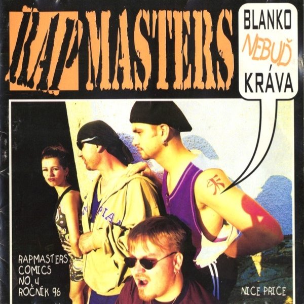 Rapmasters Blanko nebuď kráva, 1996