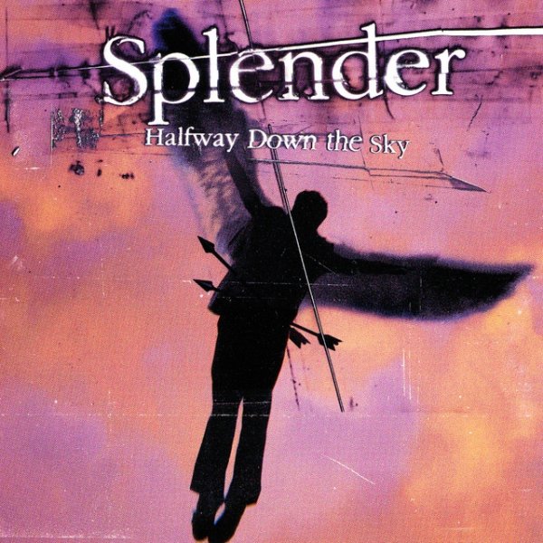 Splender Halfway Down The Sky, 1999