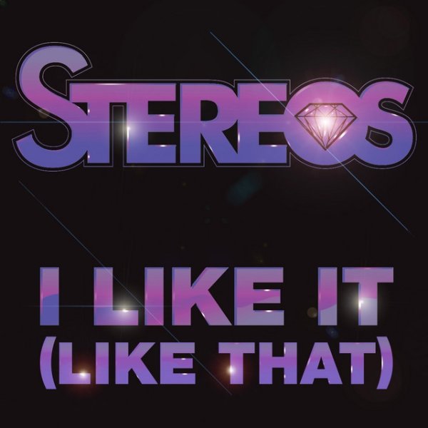 Stereos I Like It (Like That), 2010