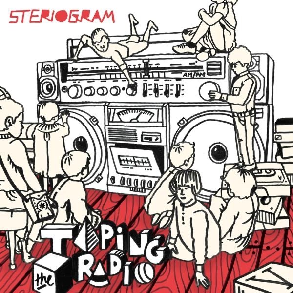Steriogram Taping the Radio, 2010