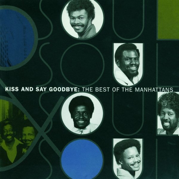 The Manhattans The Best Of The Manhattans: Kiss And Say Goodbye, 1995