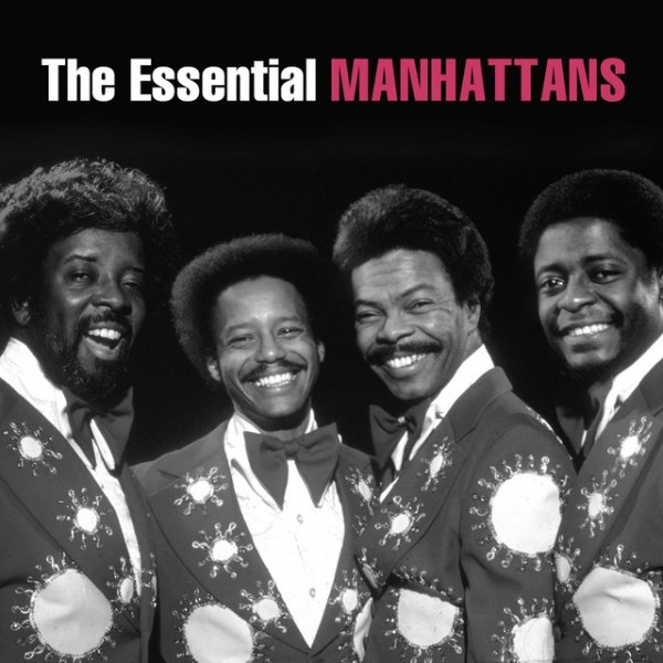 The Manhattans The Essential Manhattans, 2015