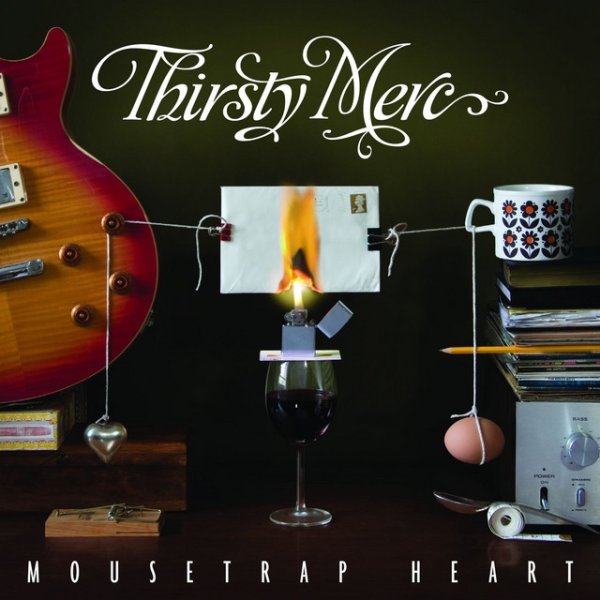 Thirsty Merc Mousetrap Heart, 2010