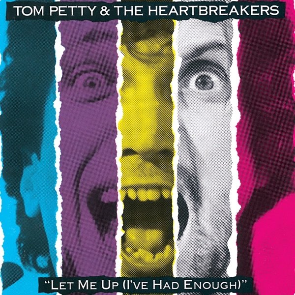 Tom Petty and The Heartbreakers Let Me Up (I've Had Enough), 1987