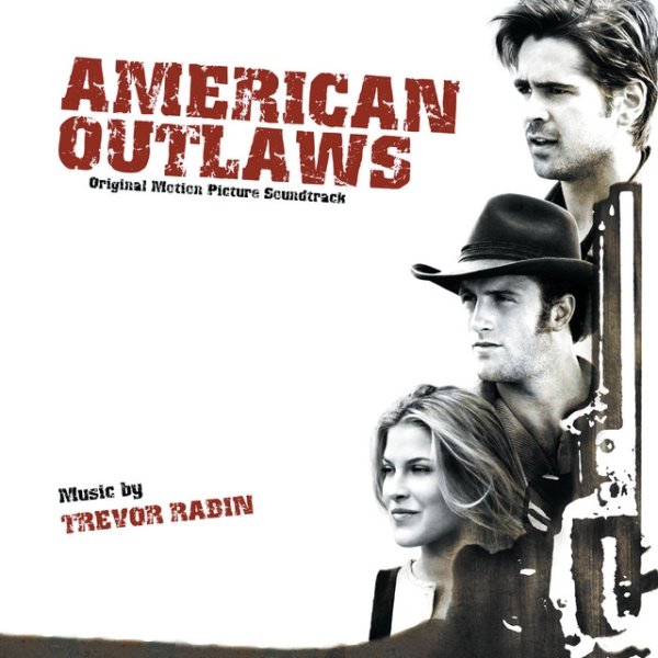 Trevor Rabin American Outlaws, 2001