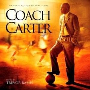 Trevor Rabin Coach Carter, 2005