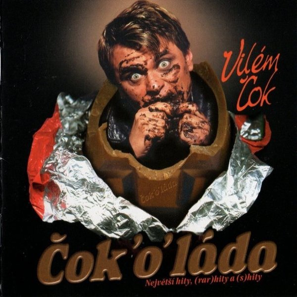 Vilém Čok Čok'o'láda, 2002