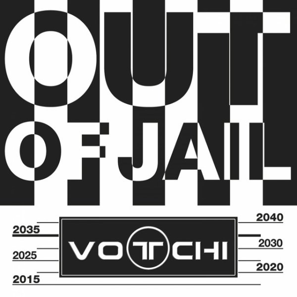 Votchi Out of Jail, 2015