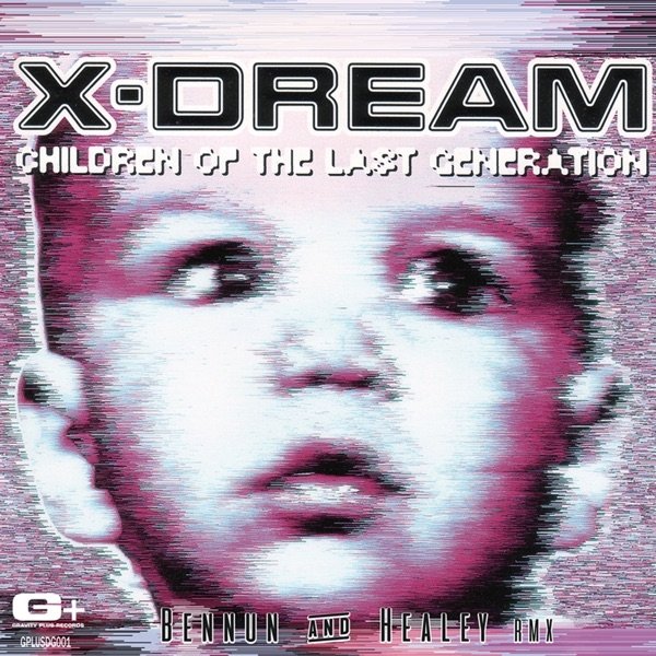 X-Dream Children of the Last Generation, 2020