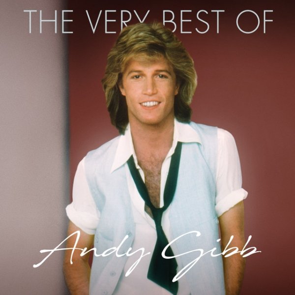 Andy Gibb The Very Best Of, 2018