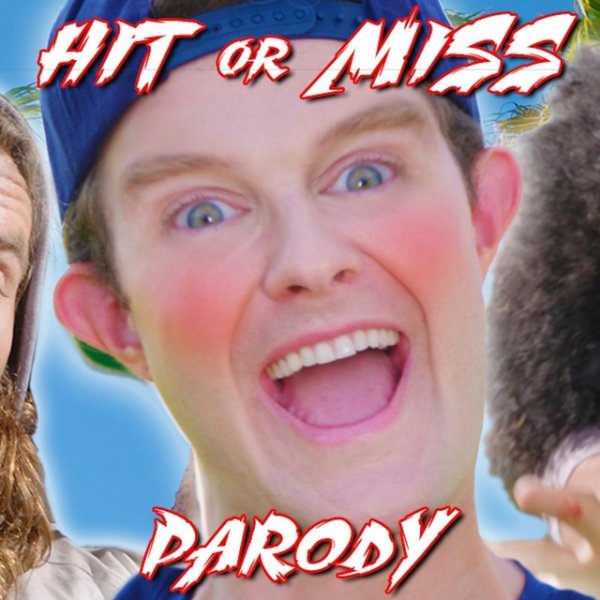 Hit or Miss Parody Album 