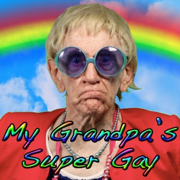 My Grandpa's Super Gay Album 