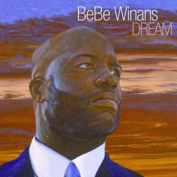Bebe Winans Dream, 2005