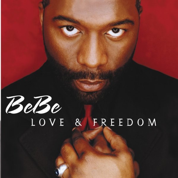 Bebe Winans Love And Freedom, 2000