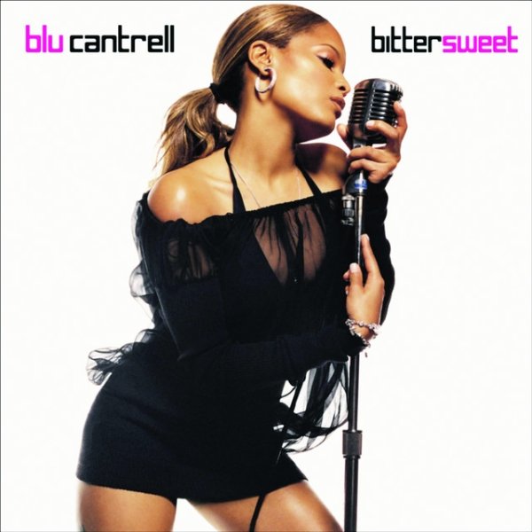 Blu Cantrell Bittersweet, 2003