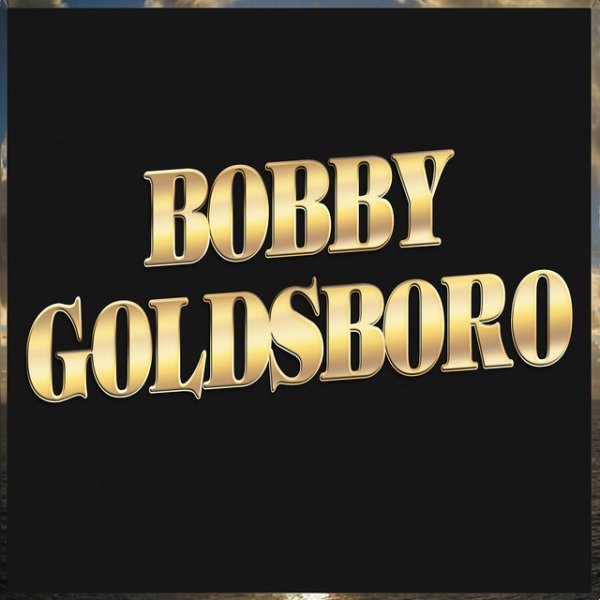 Bobby Goldsboro Bobby Goldsboro, 2013