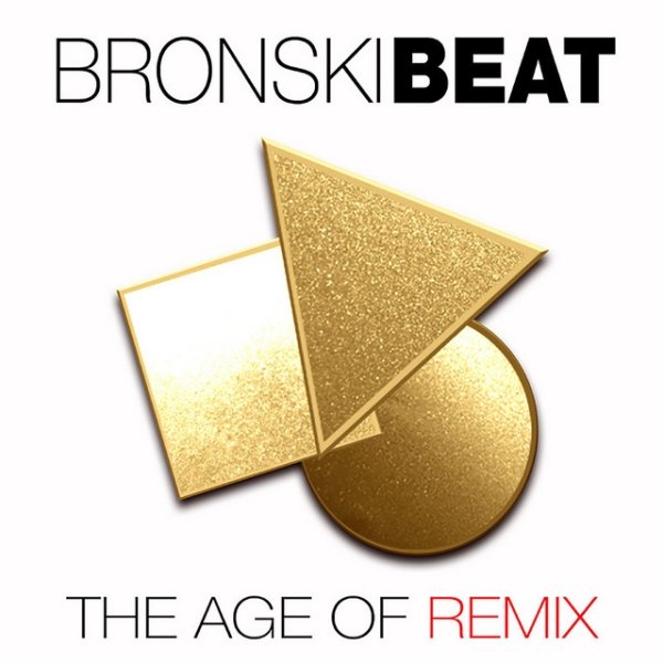 Bronski Beat The Age of Remix, 2018