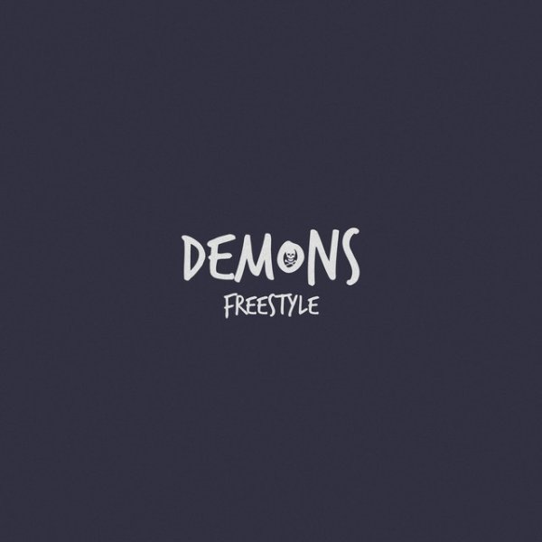 Demons Freestyle Album 