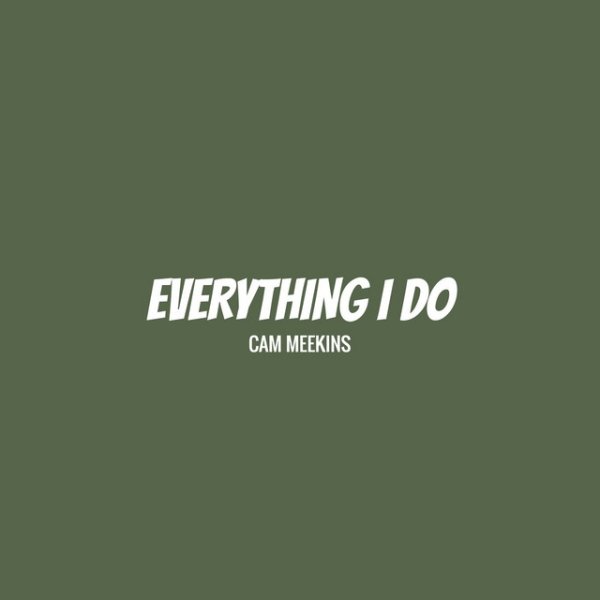 Everything I Do Album 