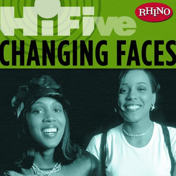 Changing Faces Rhino Hi-Five: Changing Faces, 2005
