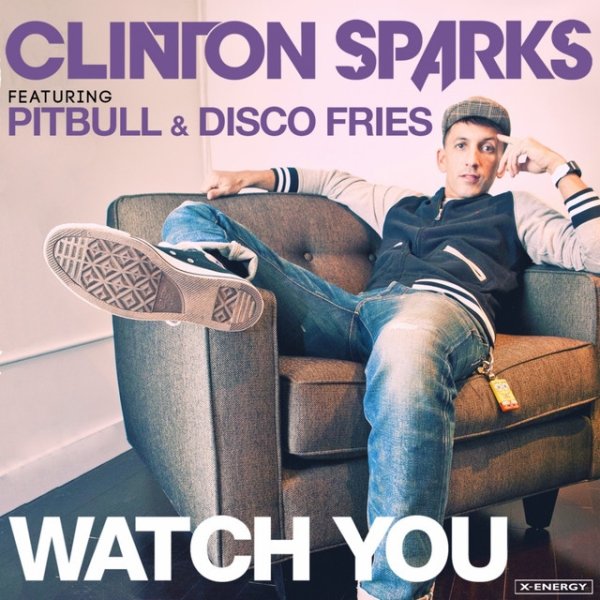 Clinton Sparks Watch You, 2012