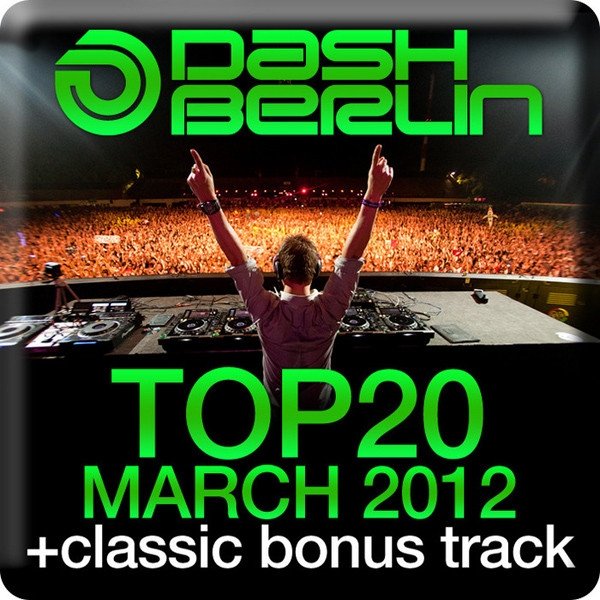 Dash Berlin Top 20 - March 2012 Album 
