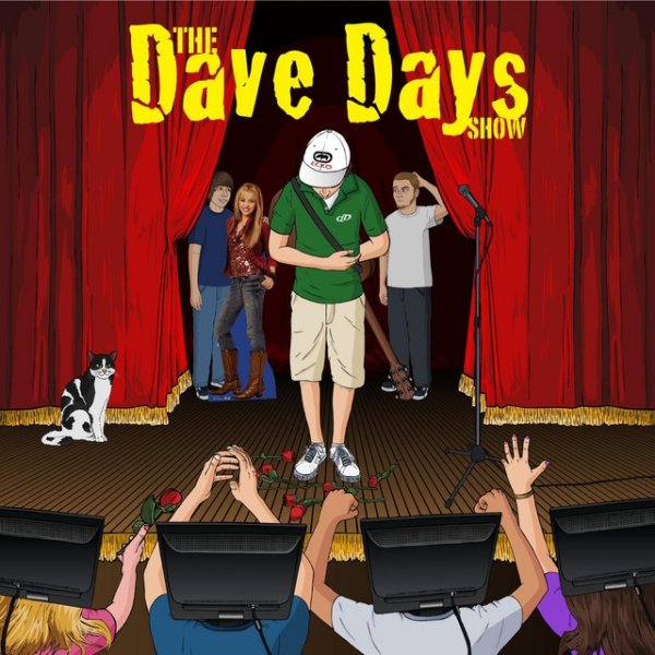 Dave Days The Dave Days Show, 2009