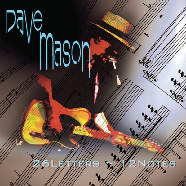 Dave Mason 26 Letters, 12 Notes, 2008