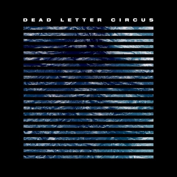 Dead Letter Circus Album 