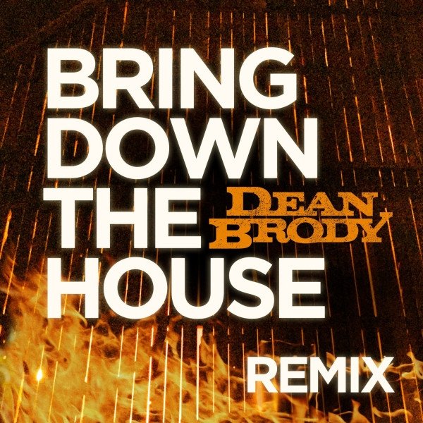 Dean Brody Bring Down The House Akordy A Text Písně 