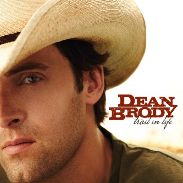 Dean Brody Trail In Life, 2010
