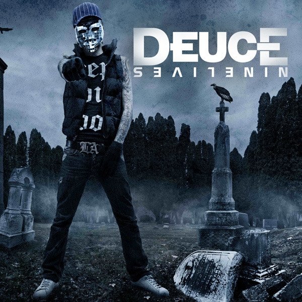 Deuce Nine Lives, 2012