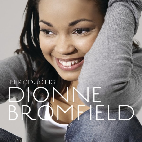 Dionne Bromfield Introducing Dionne Bromfield, 2009