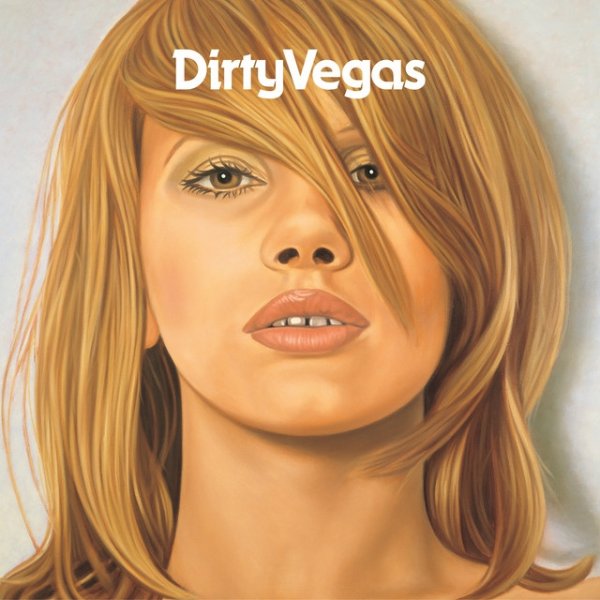 Dirty Vegas Dirty Vegas, 2002
