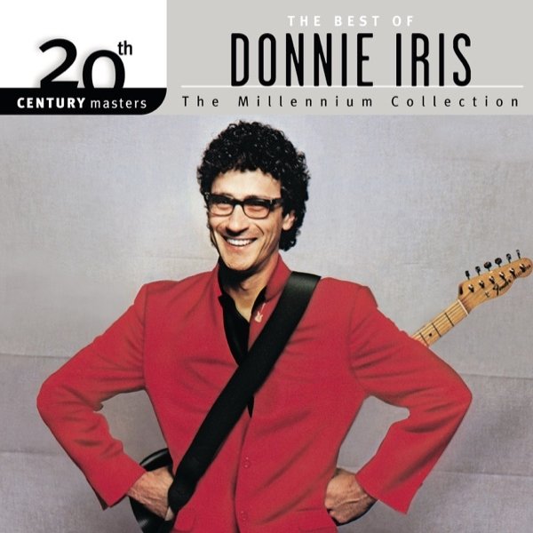 Donnie Iris 20th Century Masters - The Millennium Collection: The Best of Donnie Iris, 2001